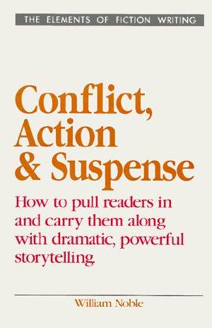 [Elements of Fiction Writing 04] • Conflict, Action and Suspense